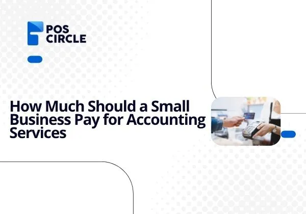 How Much Should a Small Business Pay for Accounting Services