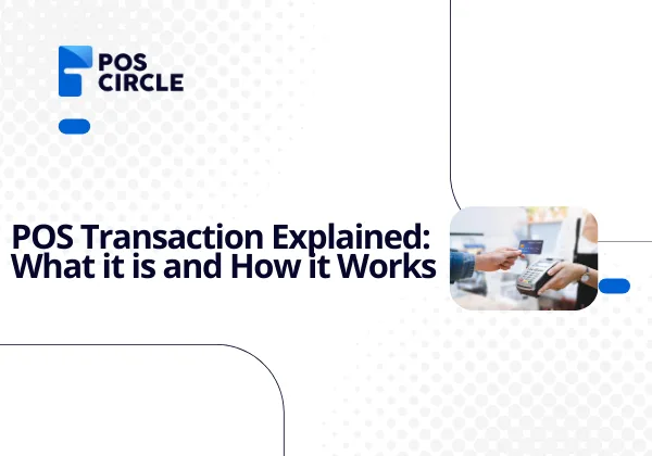 POS Transaction - 600 x 420