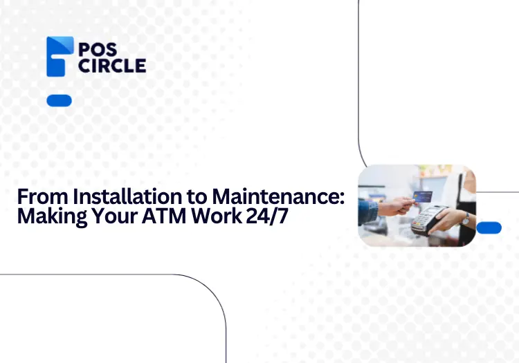 From Installation to Maintenance Making Your ATM Work 247