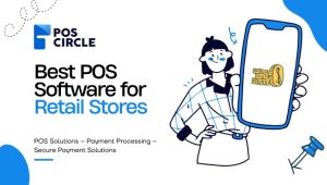 Best POS Software for Retail Stores
